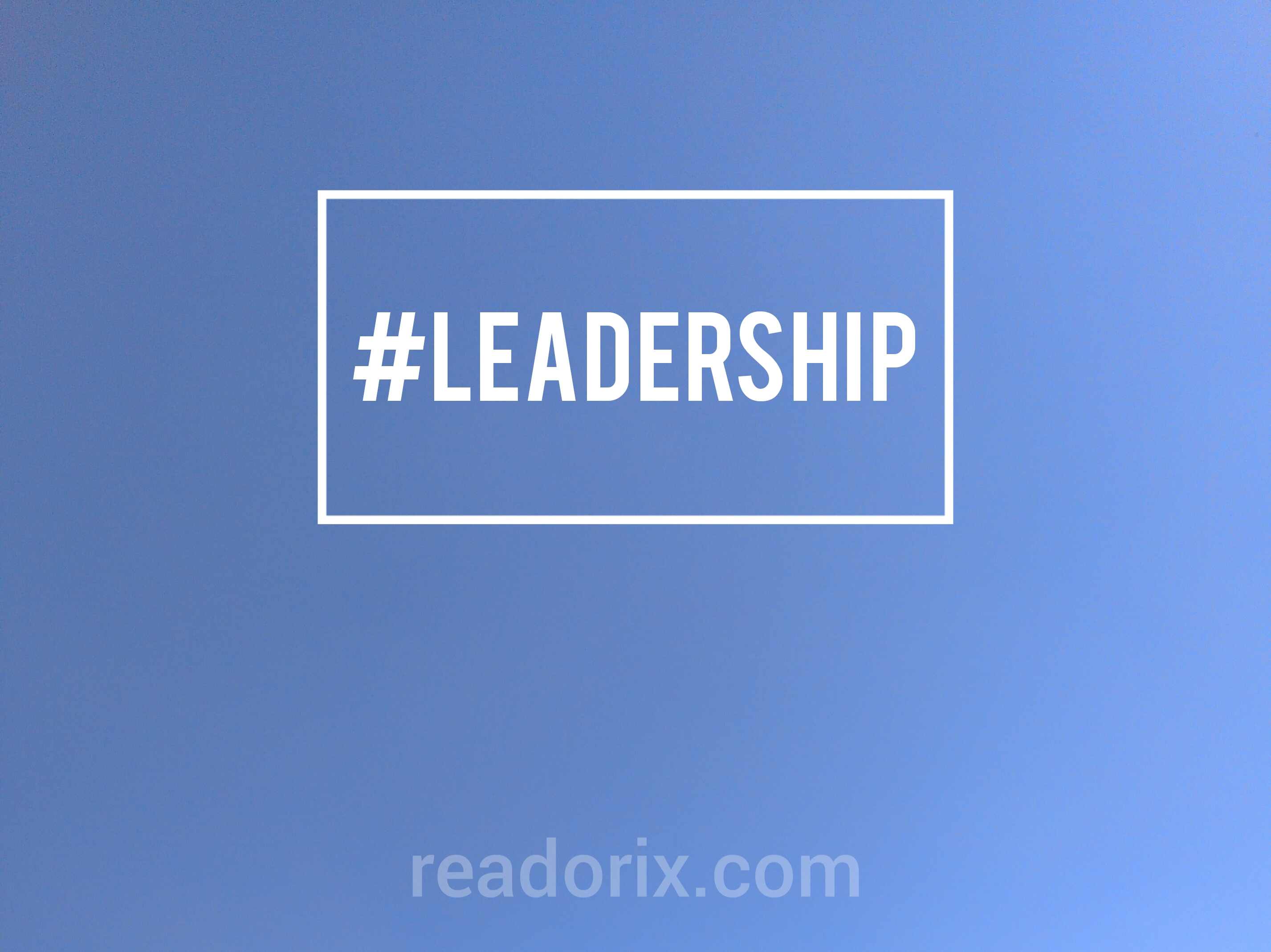 How to improve your leadership skills effectively